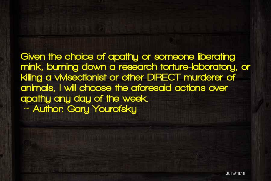 Animal Research Quotes By Gary Yourofsky