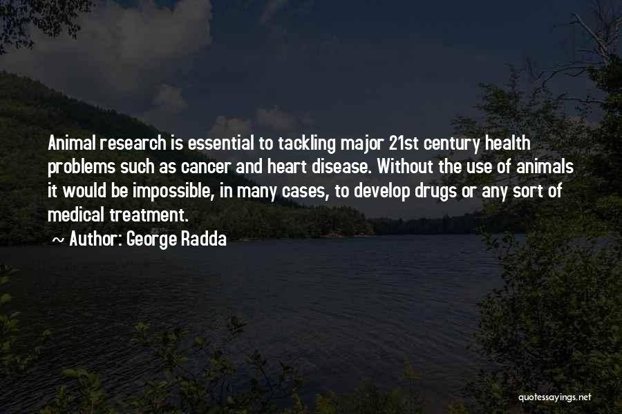 Animal Research Quotes By George Radda