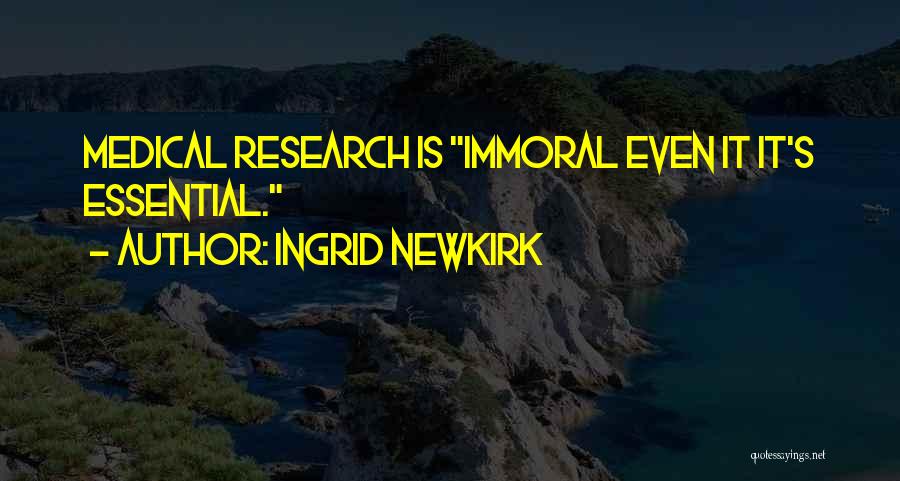 Animal Research Quotes By Ingrid Newkirk