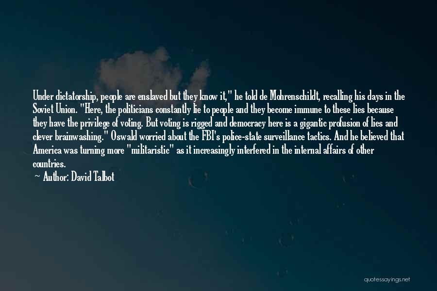Animal Rights Extremists Quotes By David Talbot Animal Rights Extremists Quotes By David Talbot
