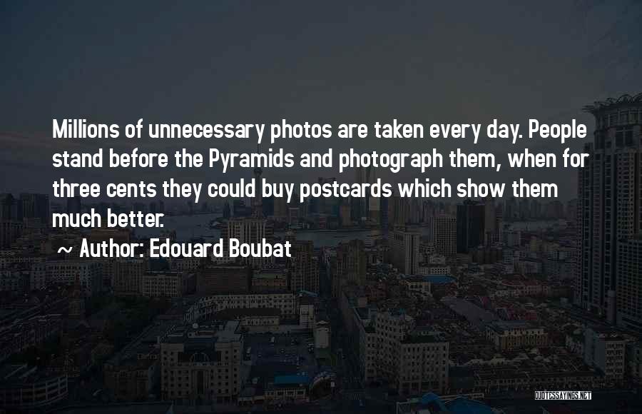 Animal Rights Extremists Quotes By Edouard Boubat