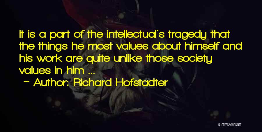 Animal Rights Extremists Quotes By Richard Hofstadter