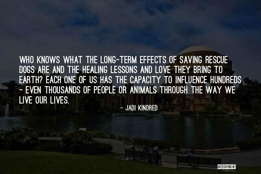 Animal Rights Vs Animal Welfare Quotes By Jadi Kindred