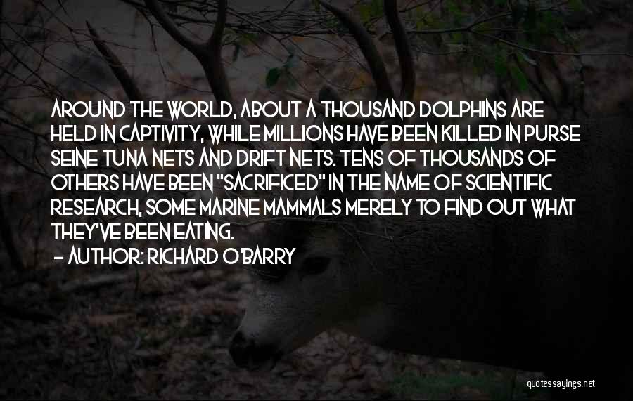 Animal Rights Vs Animal Welfare Quotes By Richard O'Barry