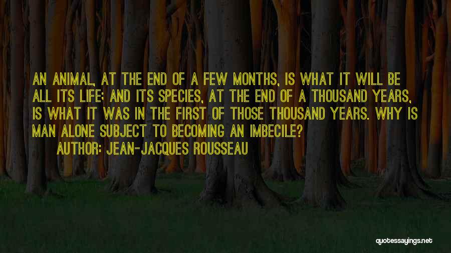 Animal Science Quotes By Jean-Jacques Rousseau