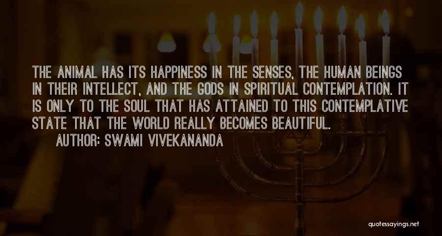 Animal Senses Quotes By Swami Vivekananda