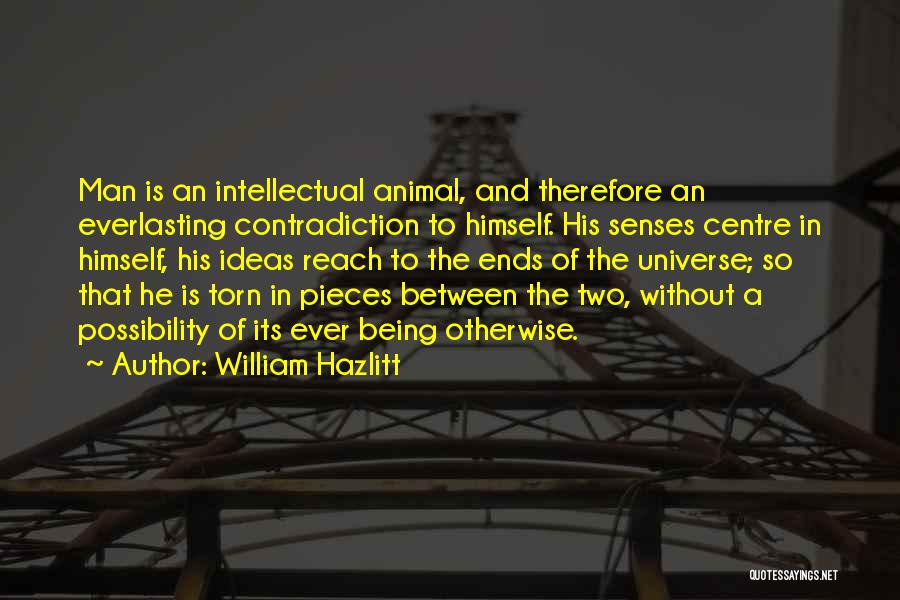 Animal Senses Quotes By William Hazlitt