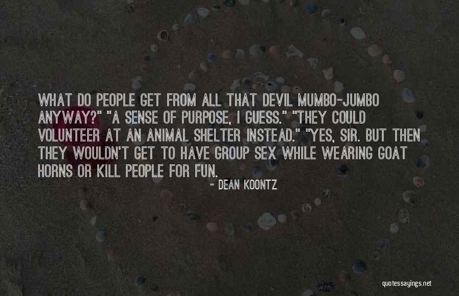 Animal Shelter Quotes By Dean Koontz Animal Shelter Quotes By Dean Koontz