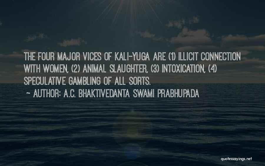 Animal Slaughter Quotes By A.C. Bhaktivedanta Swami Prabhupada