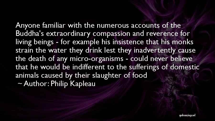 Animal Slaughter Quotes By Philip Kapleau