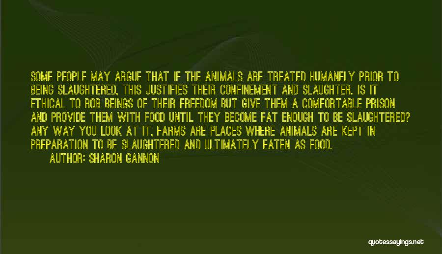 Animal Slaughter Quotes By Sharon Gannon