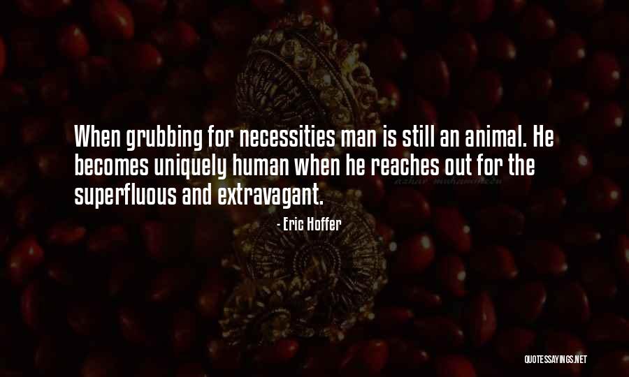 Animal Society Quotes By Eric Hoffer Animal Society Quotes By Eric Hoffer
