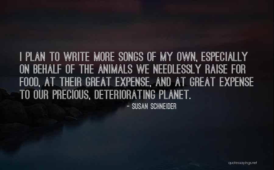 Animal Song Quotes By Susan Schneider Animal Song Quotes By Susan Schneider