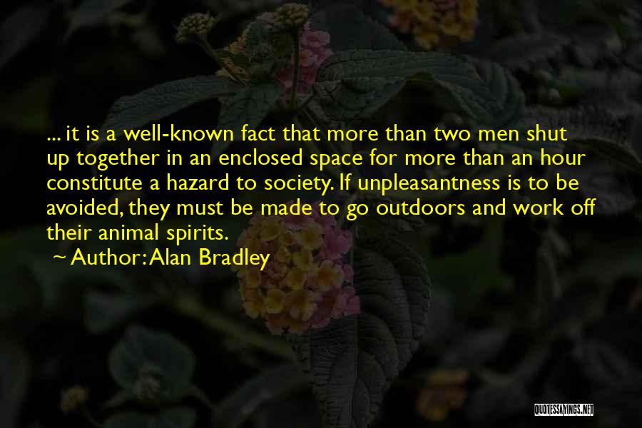 Animal Spirits Quotes By Alan Bradley