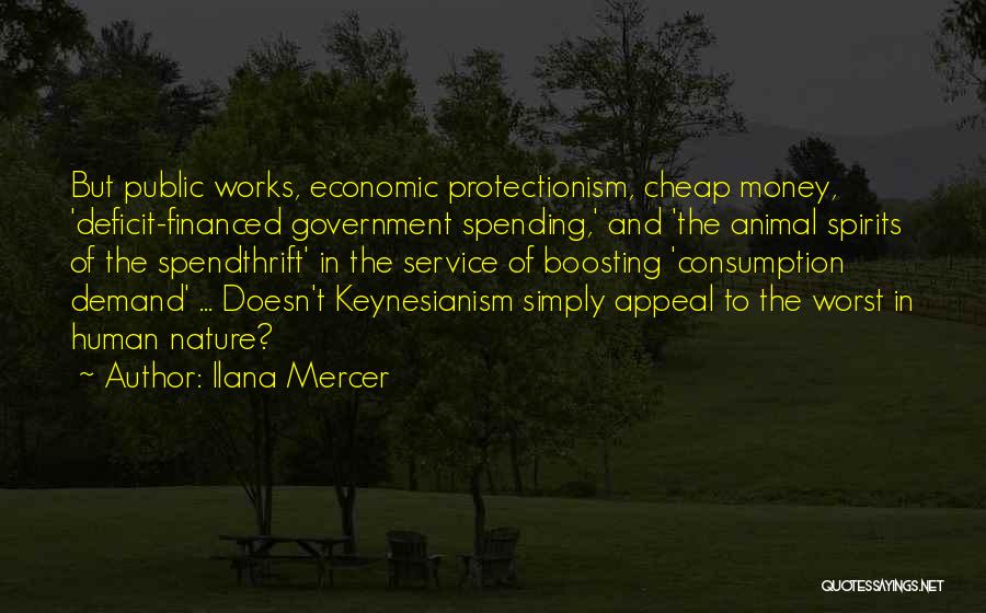 Animal Spirits Quotes By Ilana Mercer