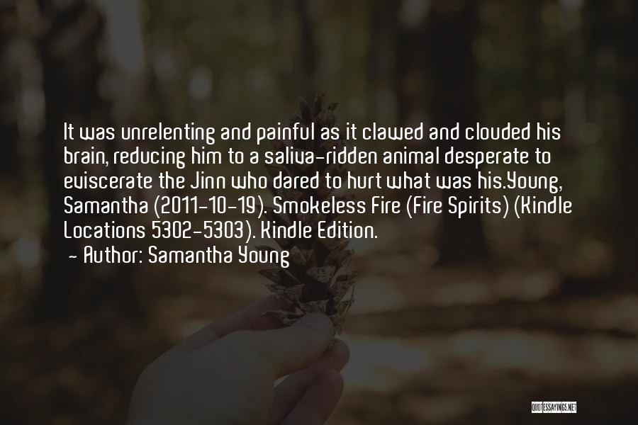 Animal Spirits Quotes By Samantha Young