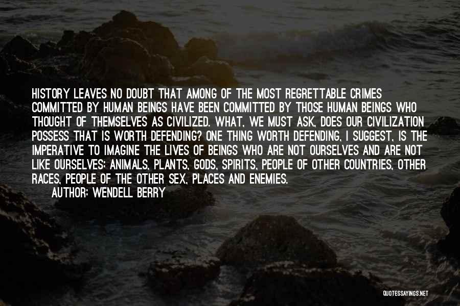 Animal Spirits Quotes By Wendell Berry