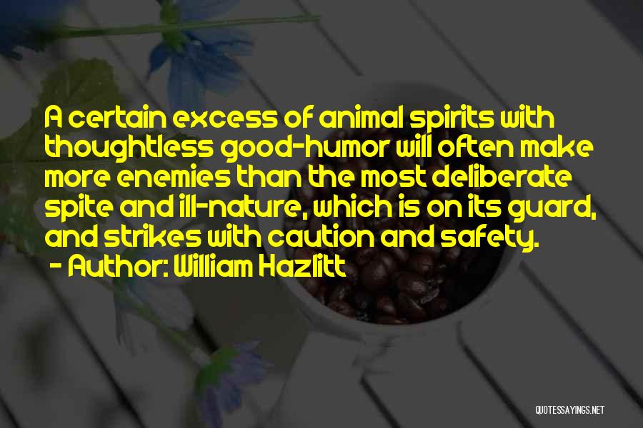 Animal Spirits Quotes By William Hazlitt