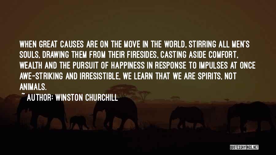 Animal Spirits Quotes By Winston Churchill