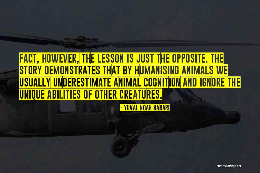 Animal Story Quotes By Yuval Noah Harari