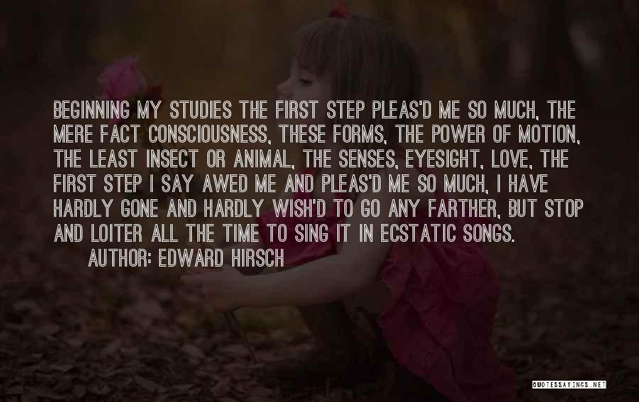 Animal Studies Quotes By Edward Hirsch