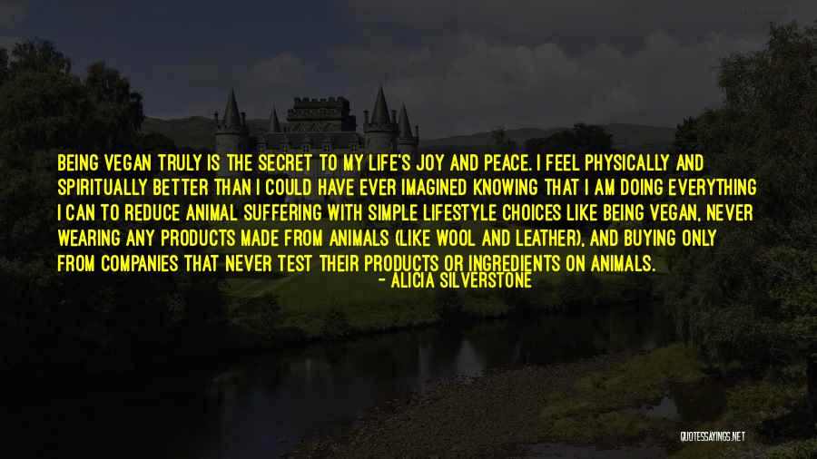 Animal Suffering Quotes By Alicia Silverstone Animal Suffering Quotes By Alicia Silverstone