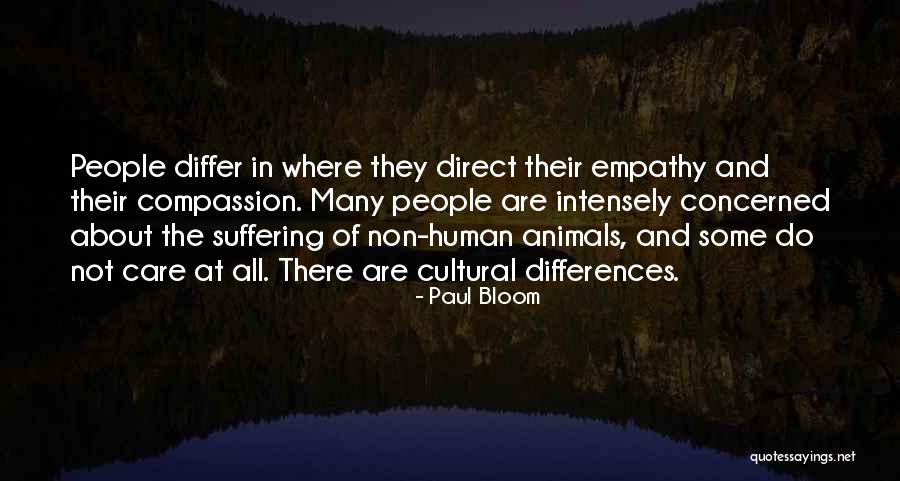 Animal Suffering Quotes By Paul Bloom Animal Suffering Quotes By Paul Bloom