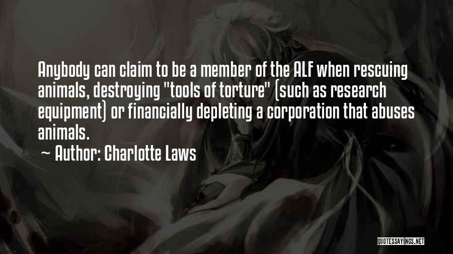 Animal Torture Quotes By Charlotte Laws