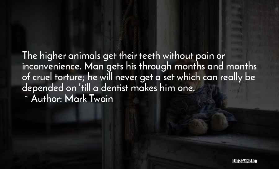 Animal Torture Quotes By Mark Twain