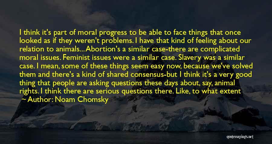 Animal Torture Quotes By Noam Chomsky