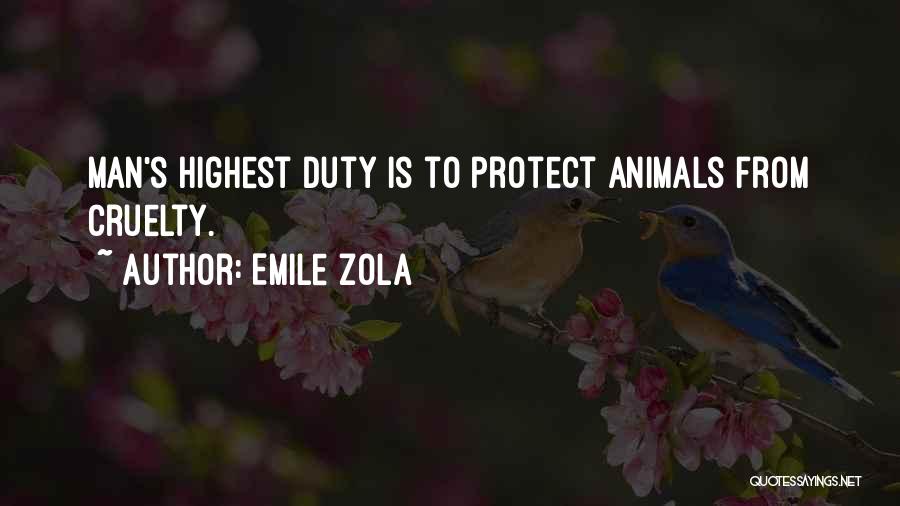 Animal Welfare Quotes By Emile Zola