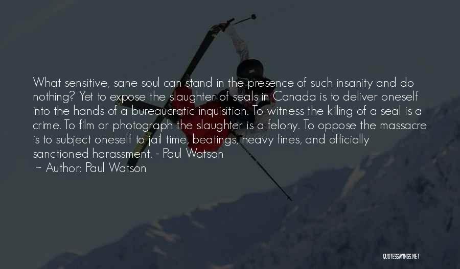 Animal Welfare Quotes By Paul Watson