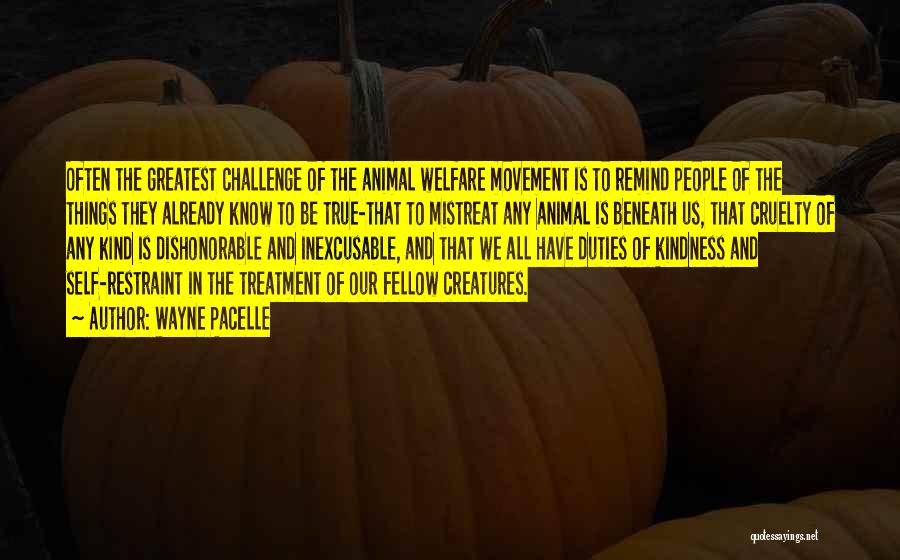 Animal Welfare Quotes By Wayne Pacelle