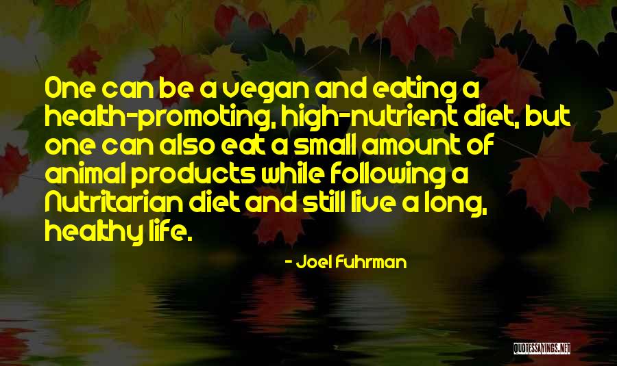 Animal Whose Diet Quotes By Joel Fuhrman Animal Whose Diet Quotes By Joel Fuhrman
