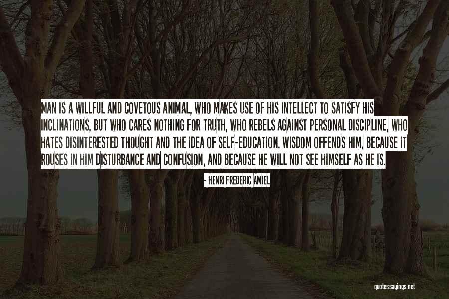 Animal Wisdom Quotes By Henri Frederic Amiel Animal Wisdom Quotes By Henri Frederic Amiel