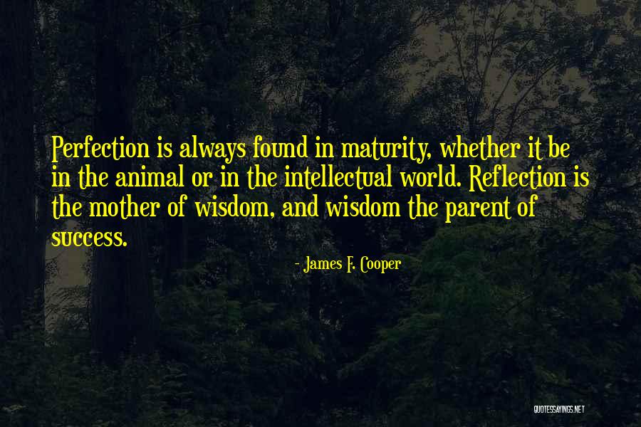 Animal Wisdom Quotes By James F. Cooper Animal Wisdom Quotes By James F. Cooper