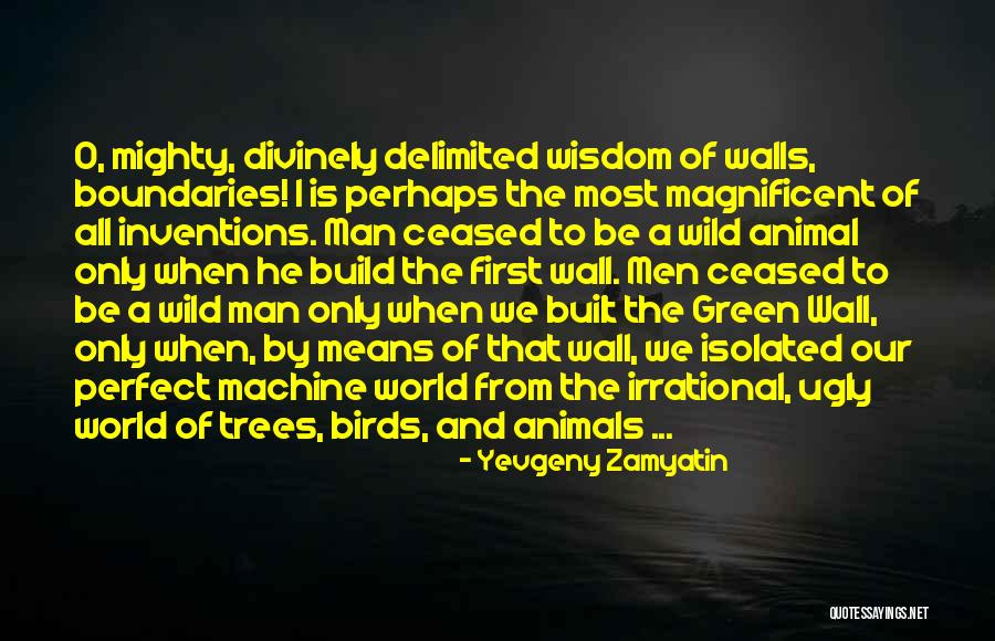 Animal Wisdom Quotes By Yevgeny Zamyatin Animal Wisdom Quotes By Yevgeny Zamyatin