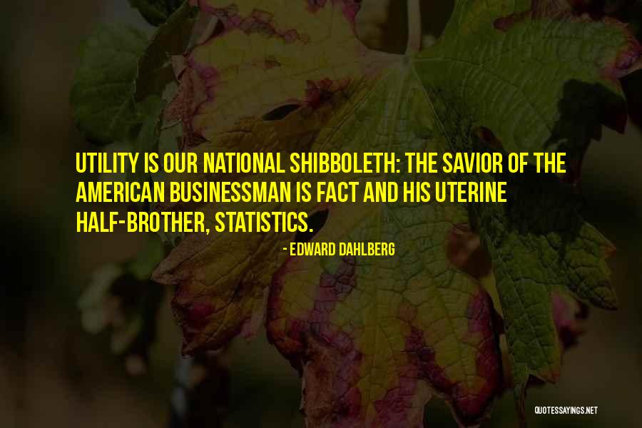 Animalise Quotes By Edward Dahlberg Animalise Quotes By Edward Dahlberg
