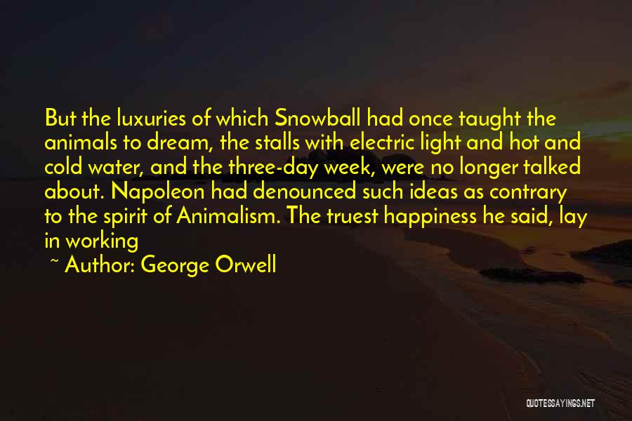 Animalism Quotes By George Orwell