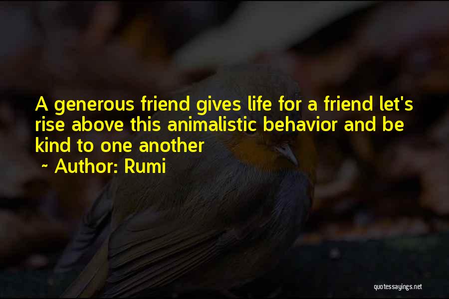 Animalistic Behavior Quotes By Rumi