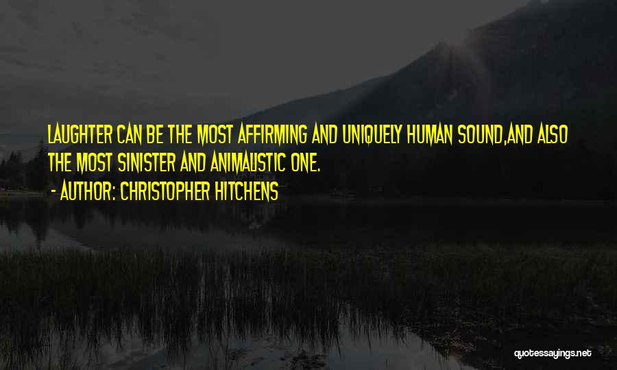 Animalistic Quotes By Christopher Hitchens