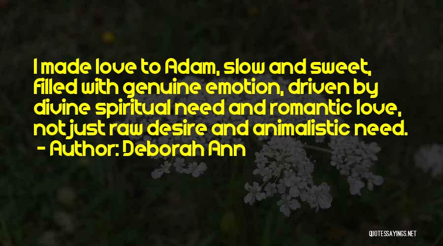 Animalistic Quotes By Deborah Ann
