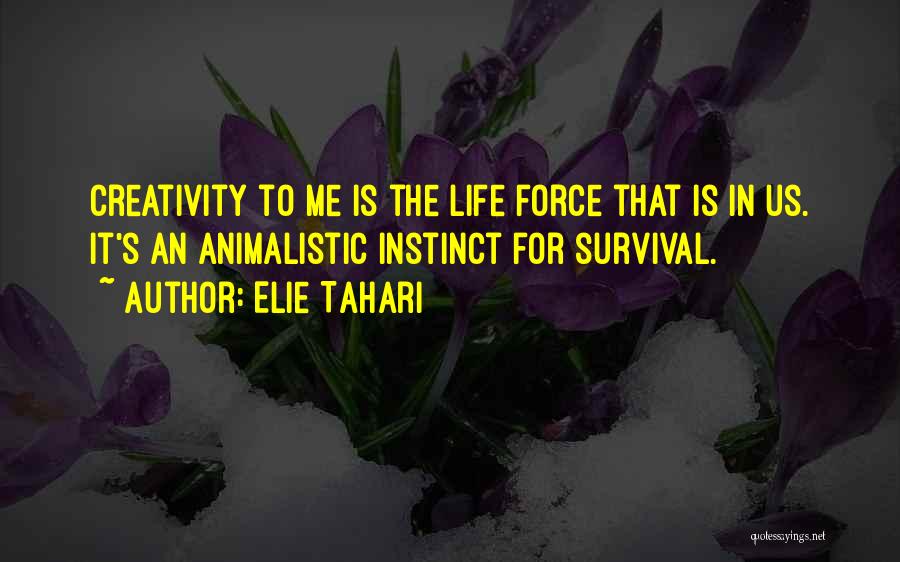 Animalistic Quotes By Elie Tahari