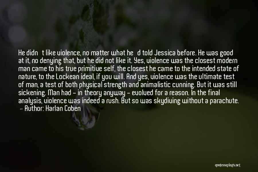 Animalistic Quotes By Harlan Coben