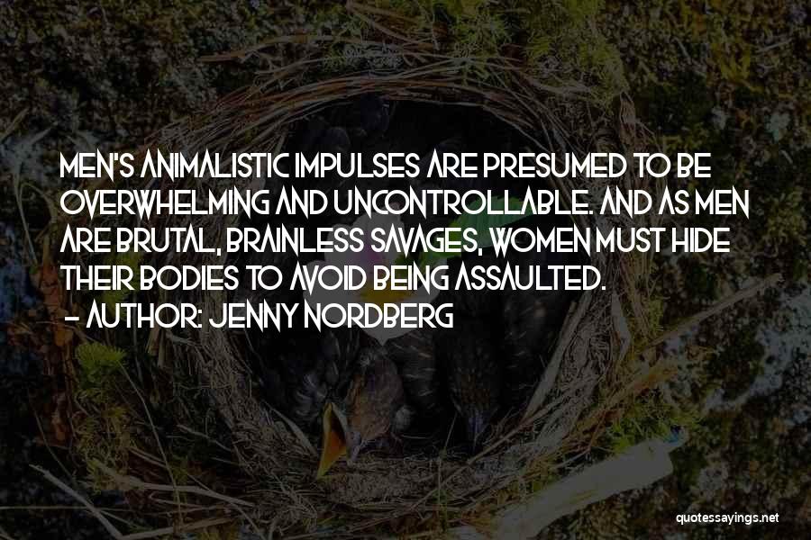 Animalistic Quotes By Jenny Nordberg
