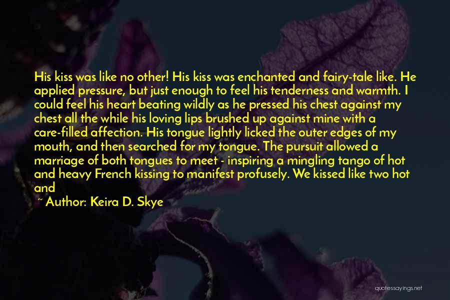 Animalistic Quotes By Keira D. Skye