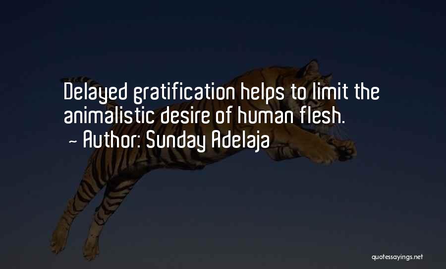 Animalistic Quotes By Sunday Adelaja