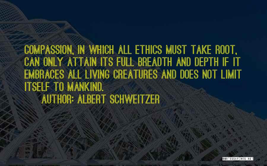 Animals And Compassion Quotes By Albert Schweitzer