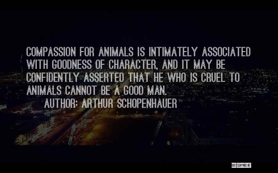 Animals And Compassion Quotes By Arthur Schopenhauer