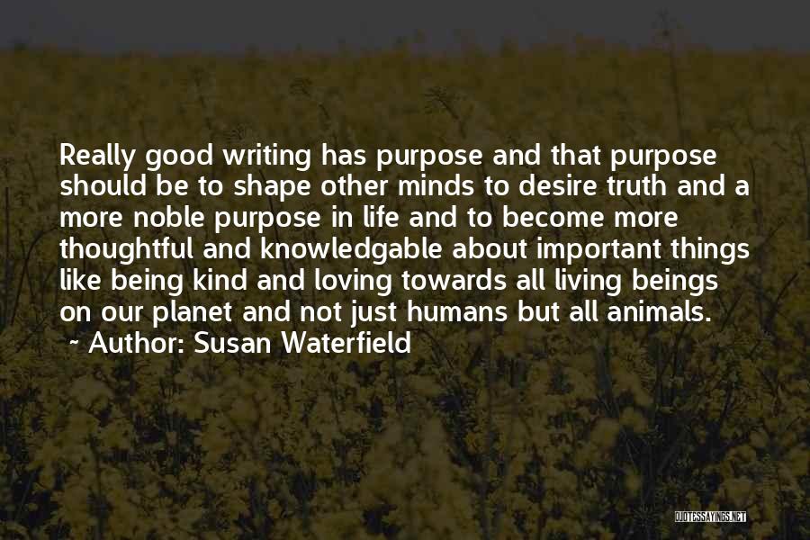 Animals And Compassion Quotes By Susan Waterfield